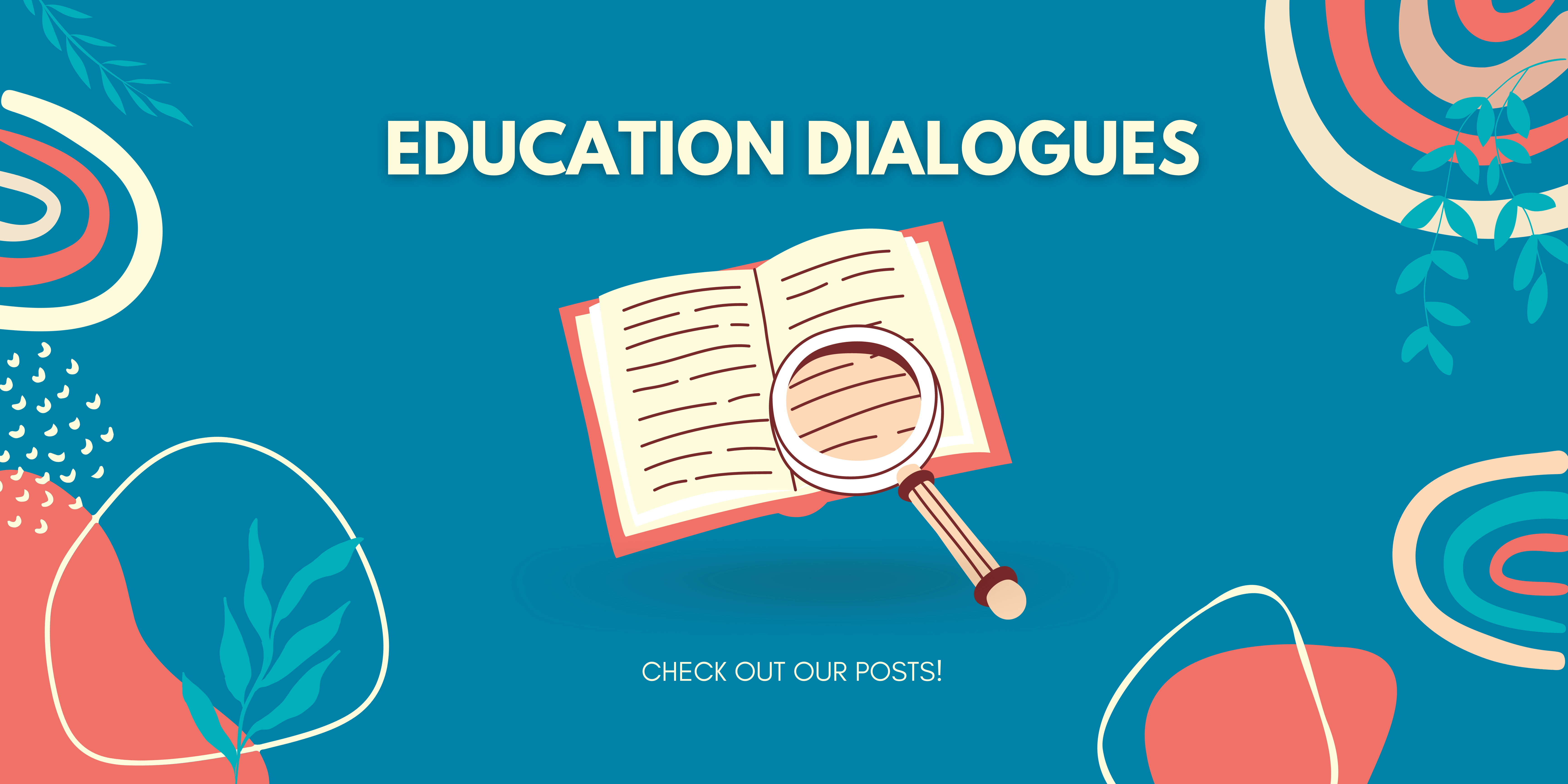 Education dialogues