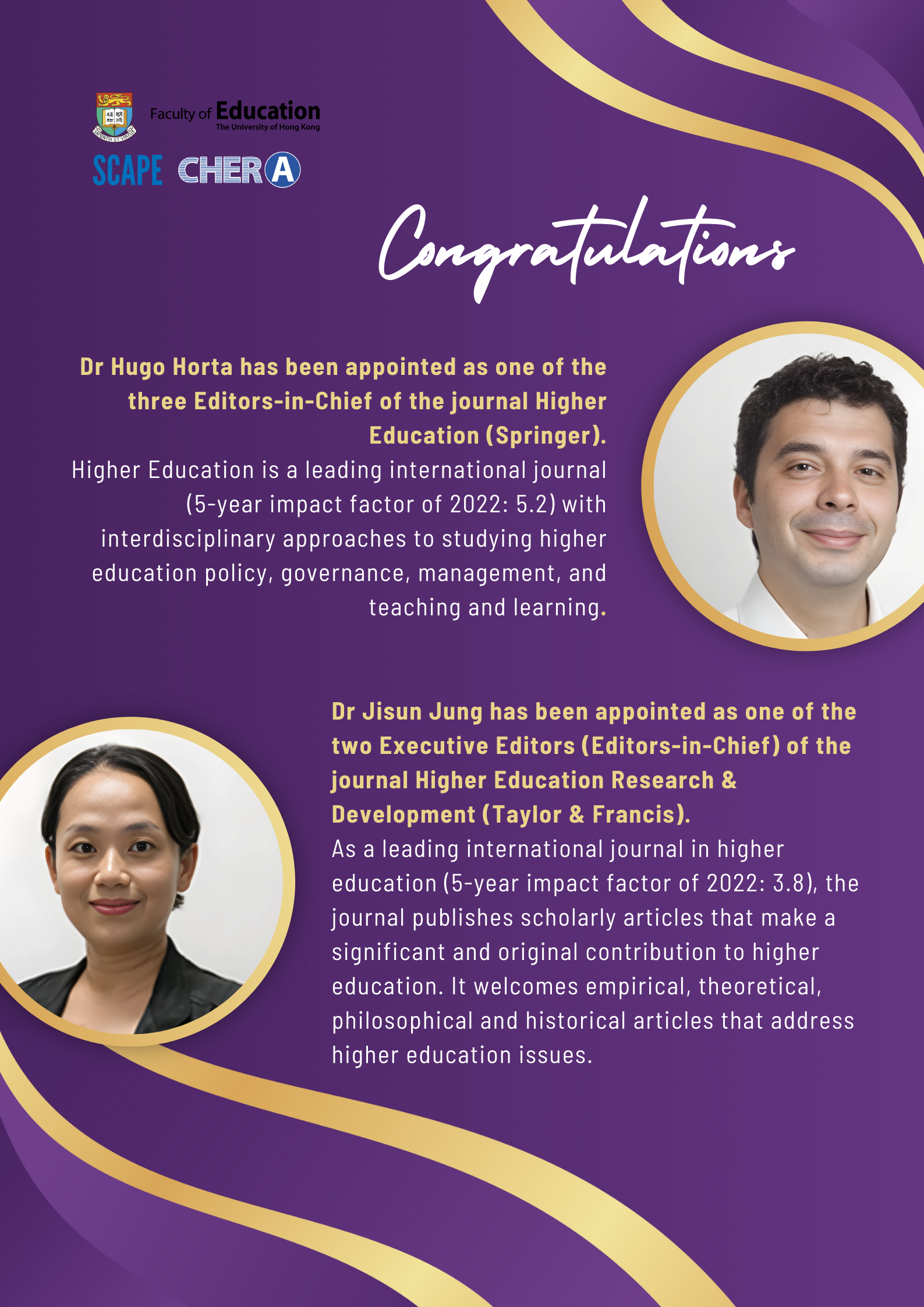 Congratulations to Dr Hugo Horta and Dr Jisun Jung for being appointed as Editors-in-Chief!