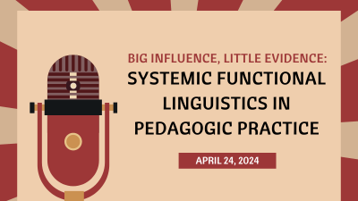 Big Influence, Little Evidence: Systemic Functional Linguistics in Pedagogic Practice