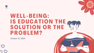 Well-being: Is Education the Solution or the Problem?