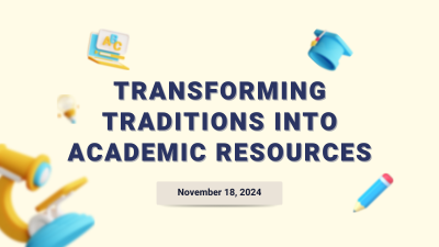 Transforming Traditions into Academic Resources