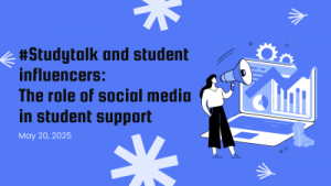 #Studytalk and Student Influencers: The Role of Social Media in Student Support