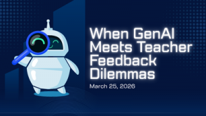 When GenAI Meets Teacher Feedback Dilemmas